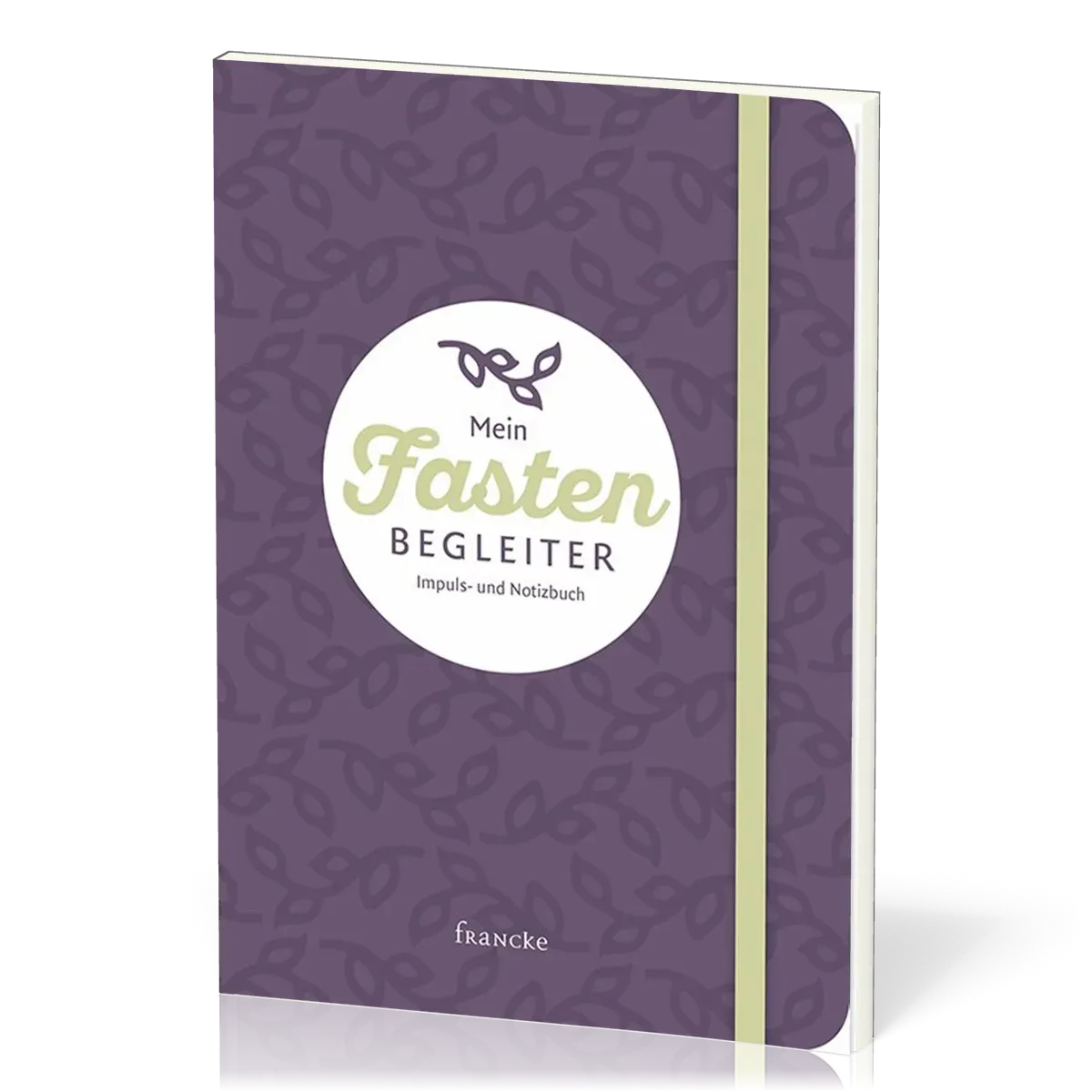 Mein Fastenbegleiter - Impuls- und Notizbuch