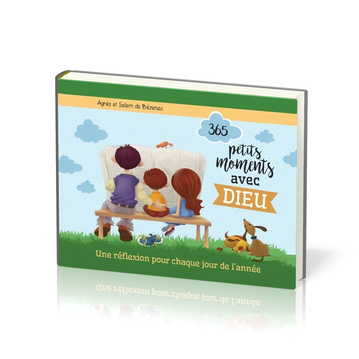 365 petits moments avec Dieu - Une réflexion pour chaque jour de l'année