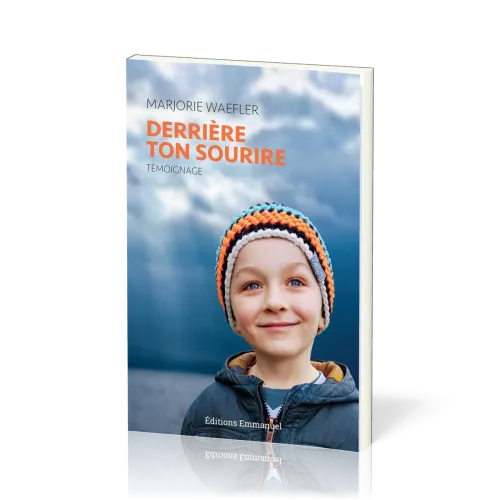 Derrière ton sourire