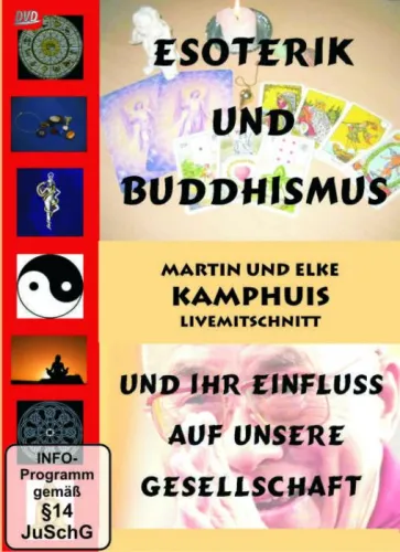 Esoterik und Buddhismus - und ihr Einfluss auf unsere Gesellschaft