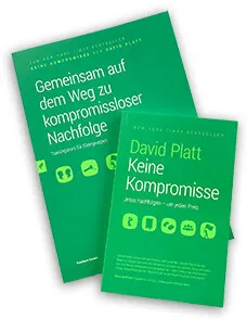 Keine Kompromisse - Jesus nachfolgen- um jeden Preis