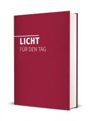 Licht für den Tag