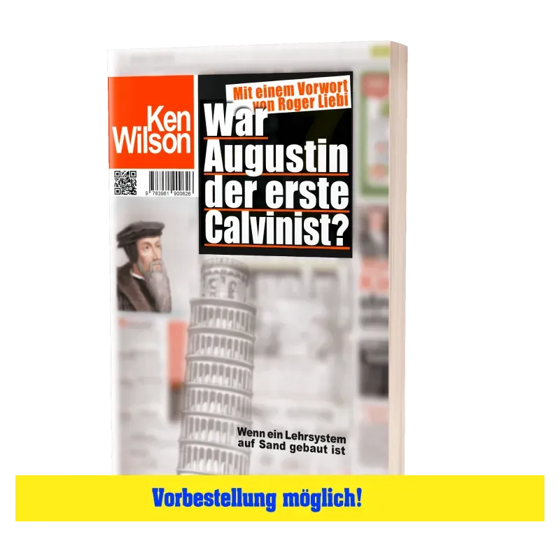 War Augustin der erste Calvinist?