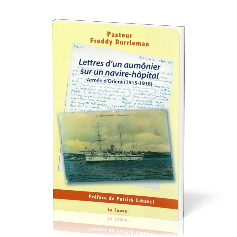 Lettres d'un aumônier sur un navire-hôpital - Armée d'Orient (1915-1918)