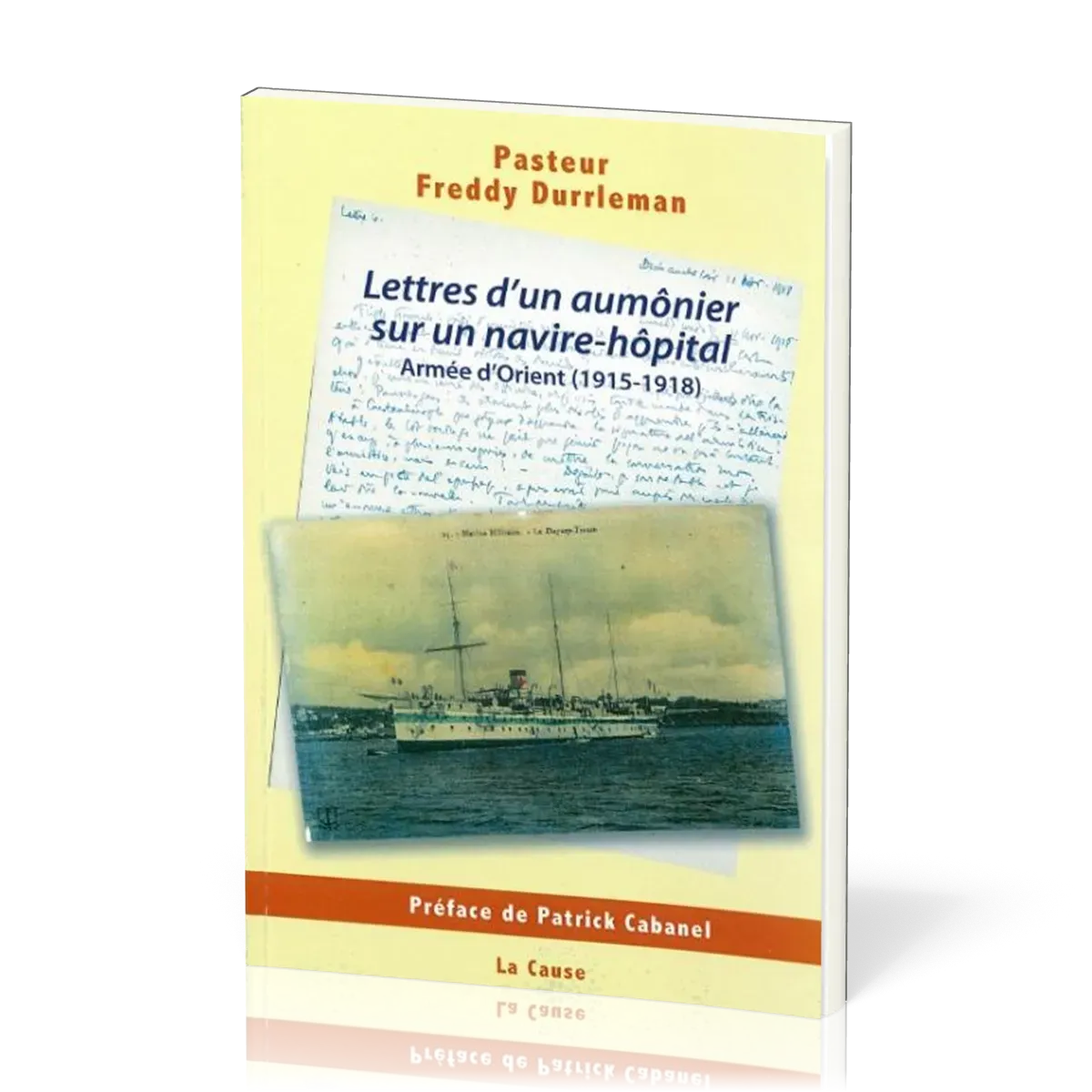 Lettres d'un aumônier sur un navire-hôpital - Armée d'Orient (1915-1918)