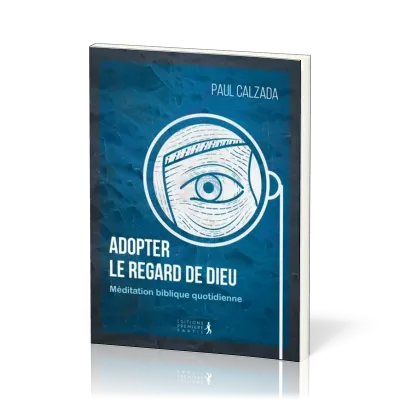 Adopter le regard de Dieu