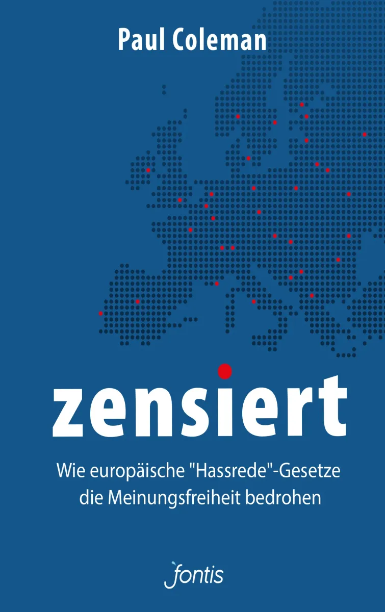 Zensiert
Wie europäische "Hassrede"-Gesetze die Meinungsfreiheit bedrohen