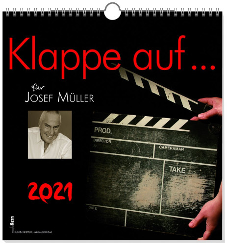 Klappe auf ... 2021 (Wandkalender)
... für Josef Müller