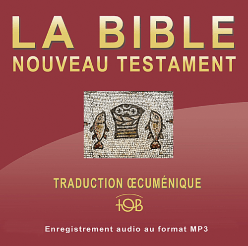 Nouveau Testament TOB Audio - Double CD - MP3 - Traduction Oecumenique de la Bible
