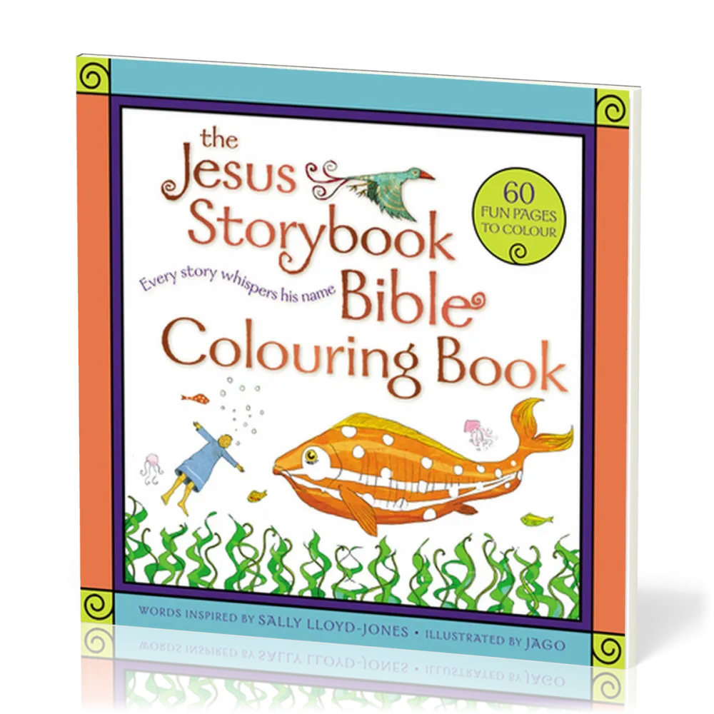 Jesus Storybook Bible Colouring Book (The) - 60 fun pages to colour