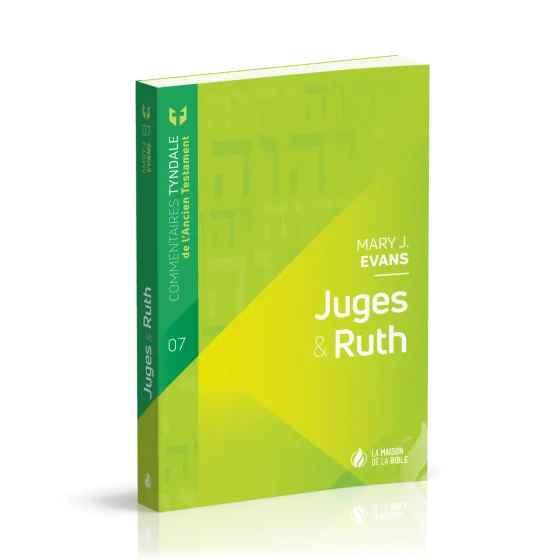 Juges & Ruth - Commentaires Tyndale de l'Ancien Testament - volume 7