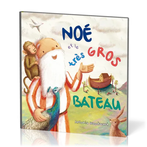 Noé et le très gros bateau