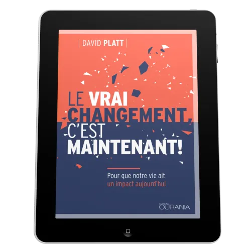 Vrai changement, c'est maintenant! (Le) - Pour que notre vie ait un impact aujourd'hui - EBOOK