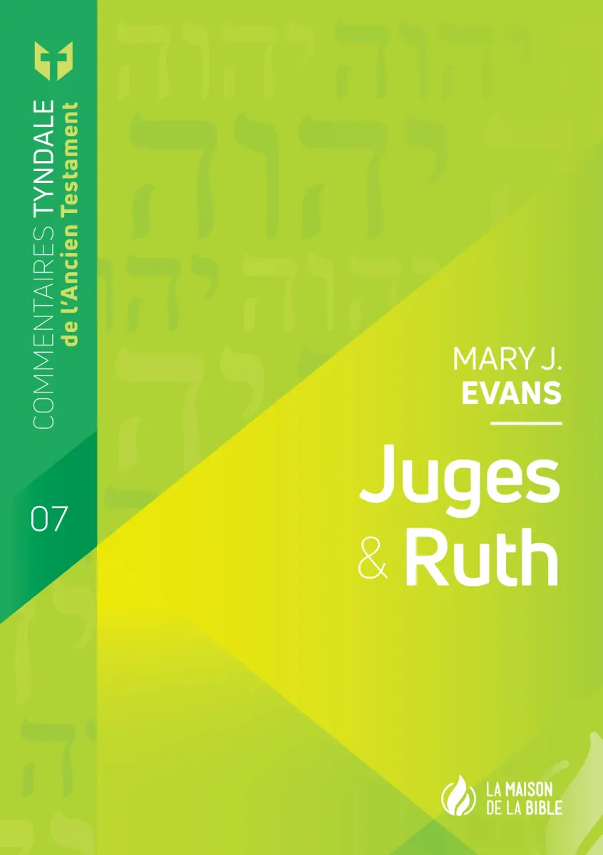 Juges & Ruth - Commentaires Tyndale de l'Ancien Testament - volume 7 - PDF