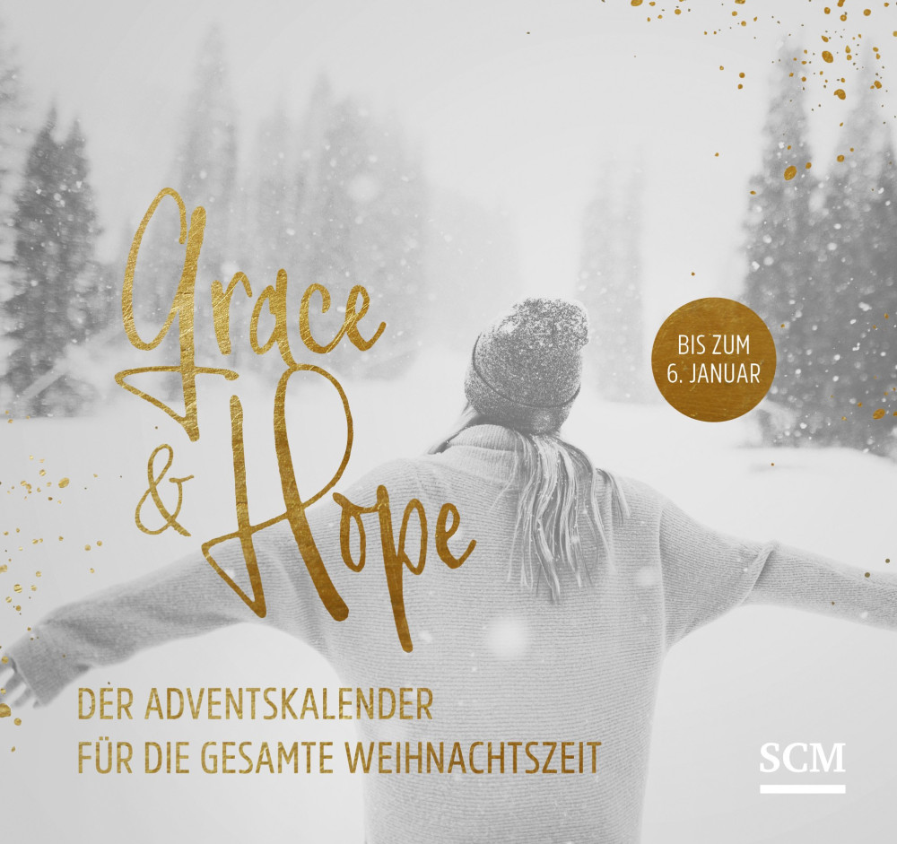 Grace & Hope - Der Adventskalender (Aufstellbuch)
... für die gesamte Weihnachtszeit