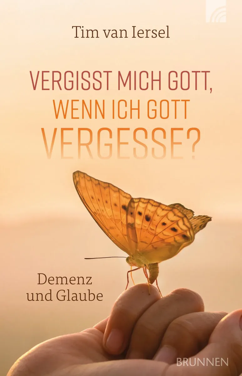 Vergisst mich Gott, wenn ich Gott vergesse? - Demenz und Glaube