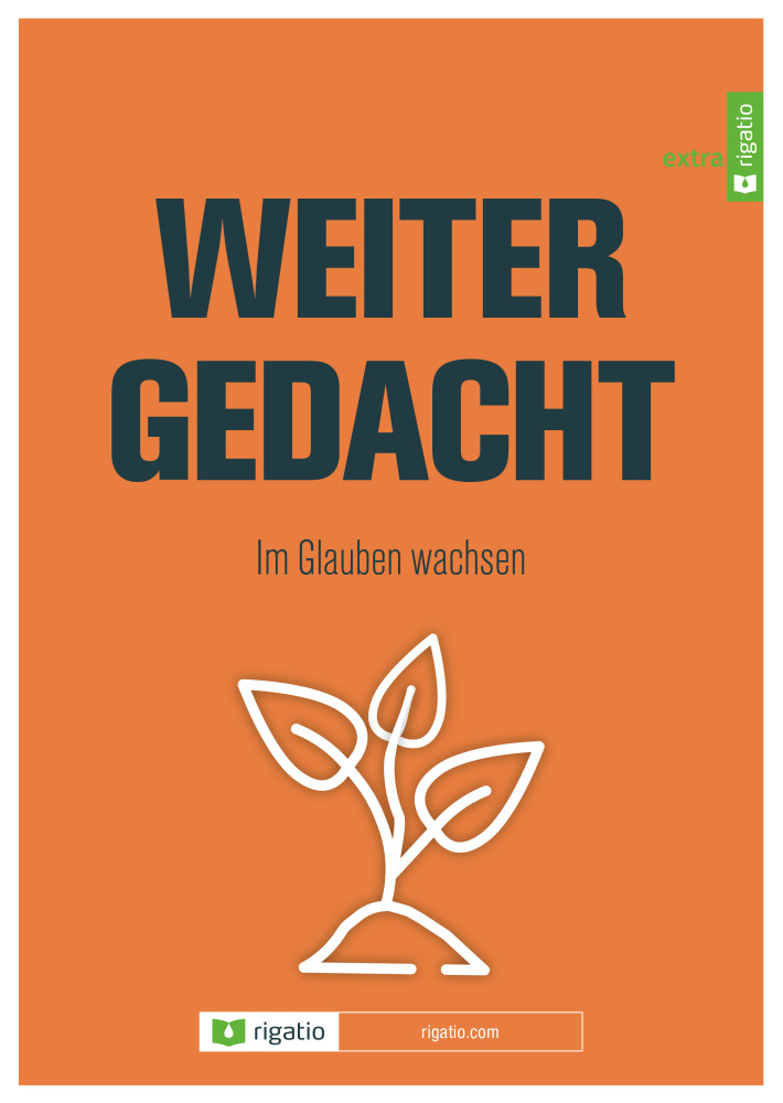 Weitergedacht - Im Glauben wachsen - Das Evangelium verstehen – Ein Bibelkurs mit 10 Lektionen