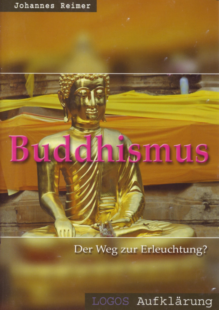 Buddhismus - Der Weg zur Erleuchtung? - Logos Aufklärung