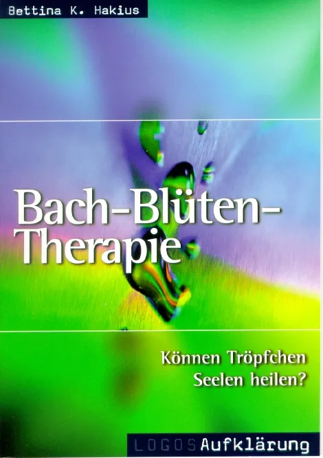 Bach-Blüten-Therapie - Logos Aufklärung