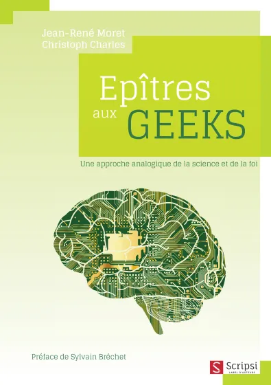 Épîtres aux geeks - Une approche analogique de la science et de la foi - ePub
