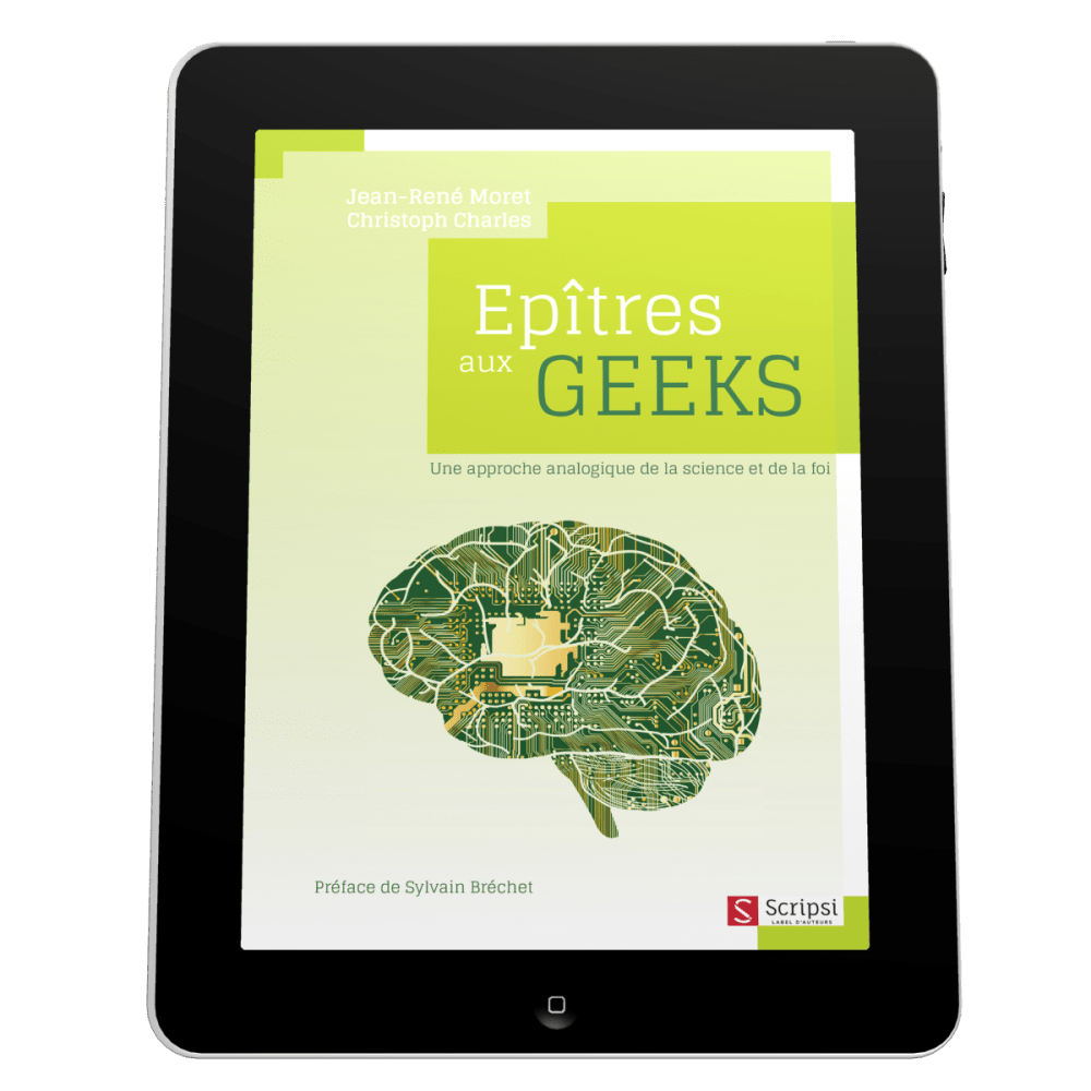 Épîtres aux geeks - Une approche analogique de la science et de la foi - EBOOK
