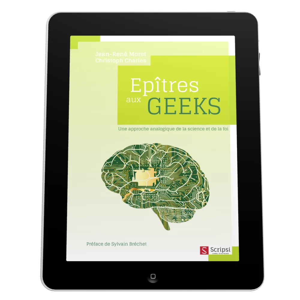 Épîtres aux geeks - Une approche analogique de la science et de la foi - EBOOK