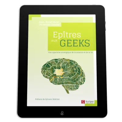 Épîtres aux geeks - Une approche analogique de la science et de la foi - ePub