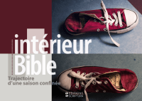 Intérieur Bible - Trajectoire d'une saison confinée [témoignages]