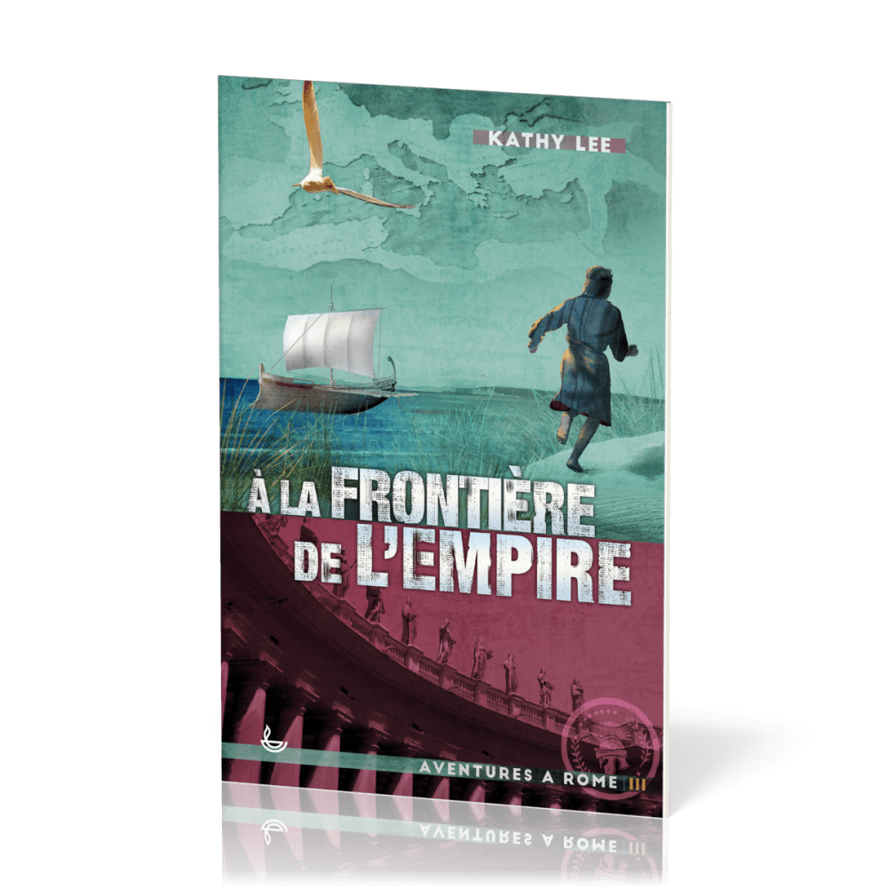 À la frontière de l'Empire -  Aventures à Rome, Tome III [Nouvelle édition]