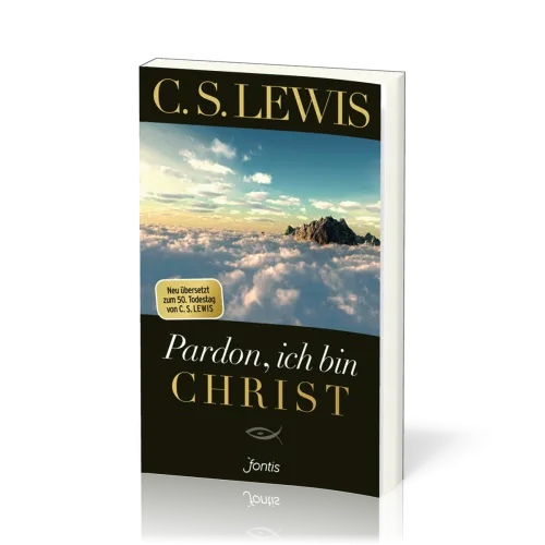 Pardon, ich bin Christ Taschenbuch - Neu übersetzt