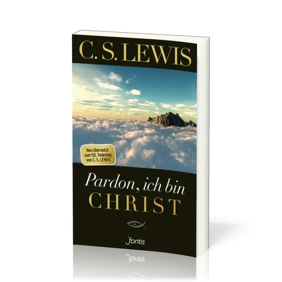 Pardon, ich bin Christ Taschenbuch - Neu übersetzt