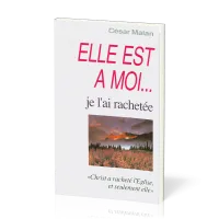 Elle est à moi… je l’ai rachetée - Christ a racheté l’Église, et seulement elle