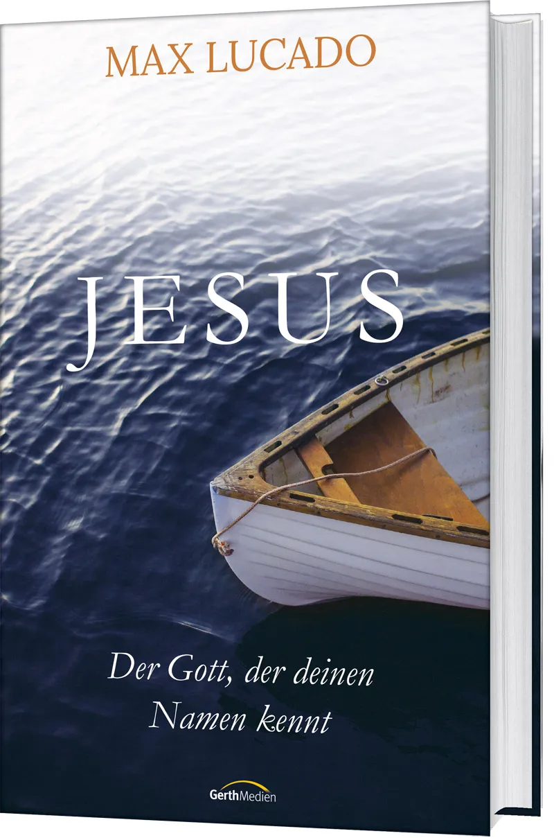 Jesus - Der Gott, der deinen Namen kennt