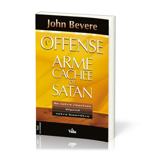 Offense, l'arme cachée de Satan (L') - De votre réaction dépend votre bien-être!