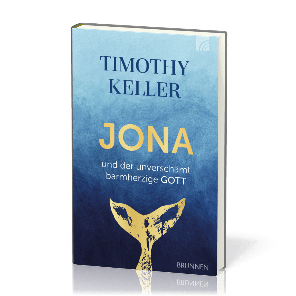Jona und der unverschämt barmherzige Gott
