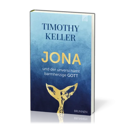 Jona und der unverschämt barmherzige Gott