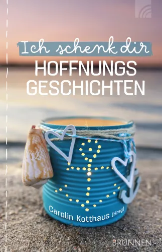 Ich schenk dir Hoffnungsgeschichten