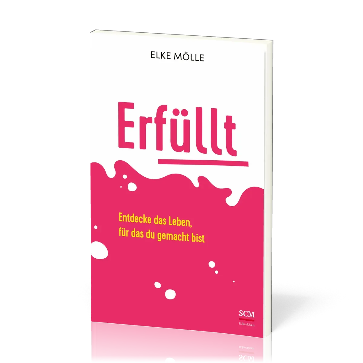 Erfüllt - Entdecke das Leben, für das du gemacht bist