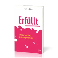 Erfüllt - Entdecke das Leben, für das du gemacht bist