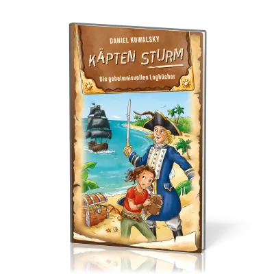 Käpten Sturm - Die geheimnisvollen Logbücher - Käpten Sturm - Band 1