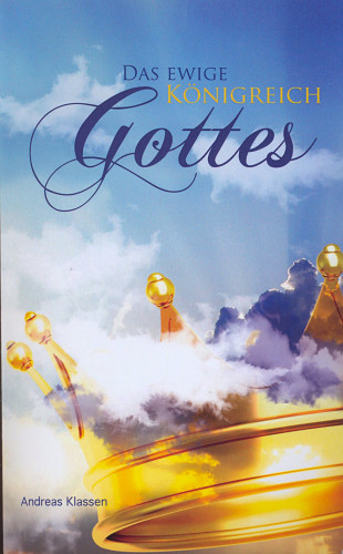 Das ewige Königreich Gottes