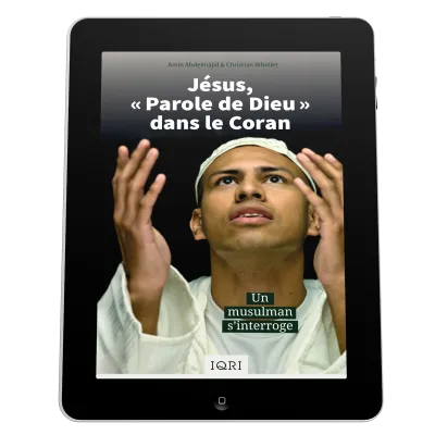 Jésus, «Parole de Dieu» dans le Coran - Un musulman s'interroge - ePub