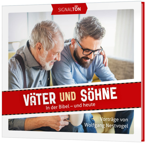 Väter und Söhne - In der Bibel - und heute