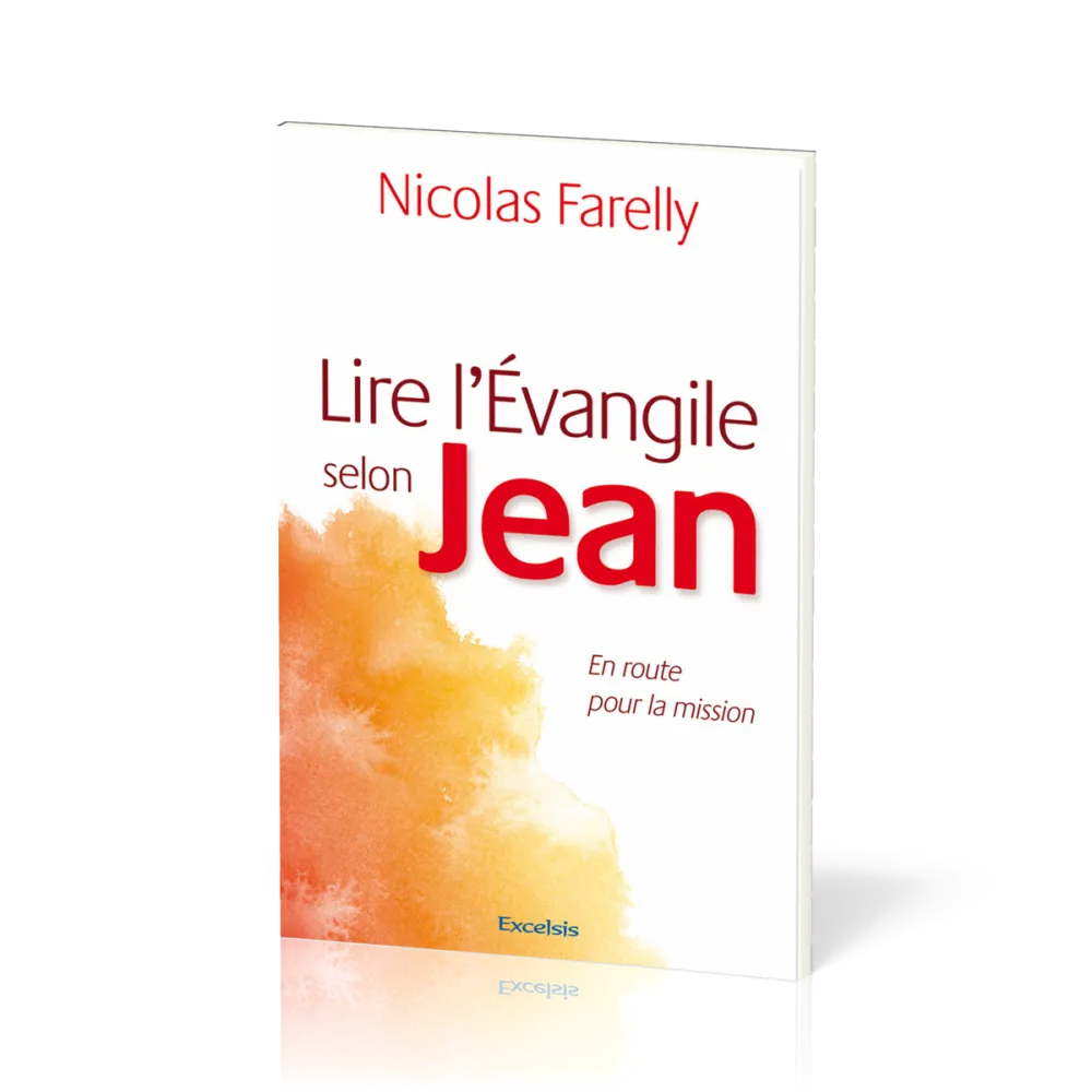 Lire l'Évangile selon Jean - En route pour la mission