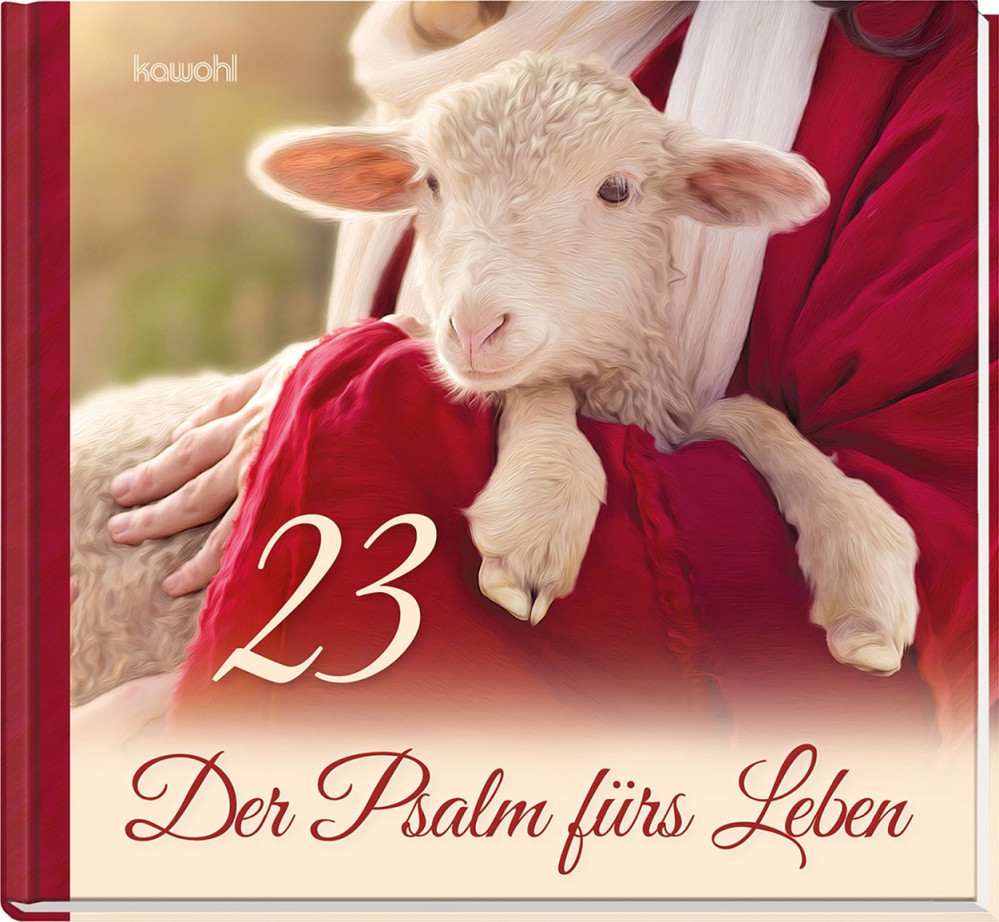 23 - Der Psalm fürs Leben