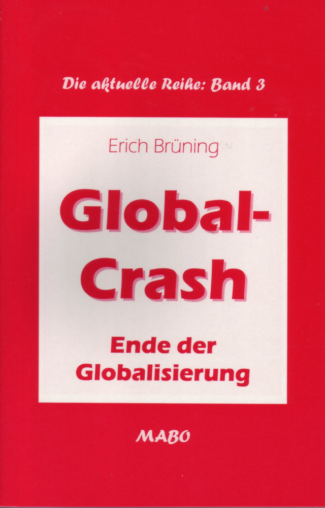 Global Crash - Ende der Globalisierung