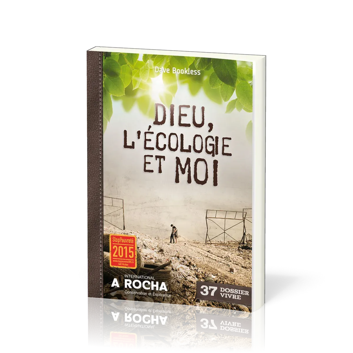 Dieu, l'écologie et moi - [Dossier Vivre N°37]