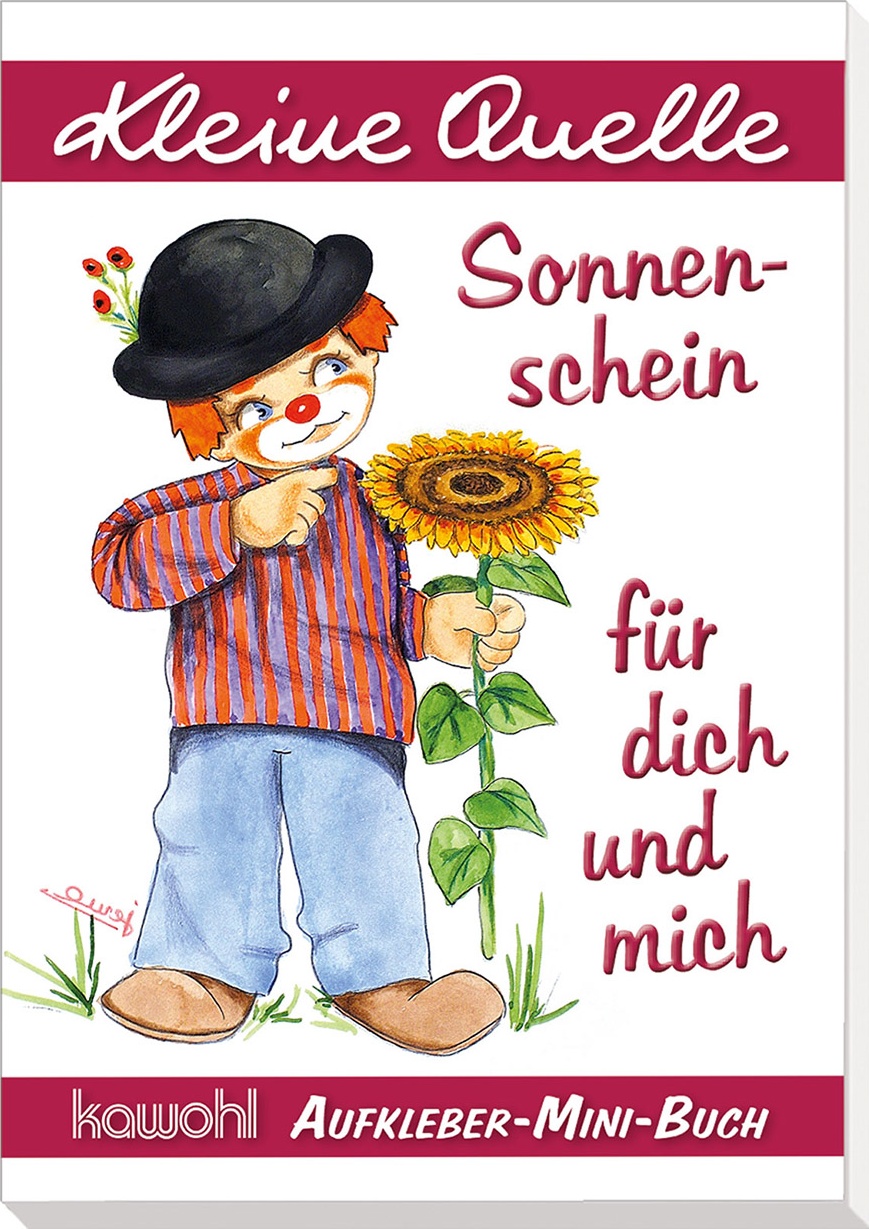 Sonnenschein für dich und mich (Aufkleber-Mini-Buch) - Kleine Quelle - Clown-Motive