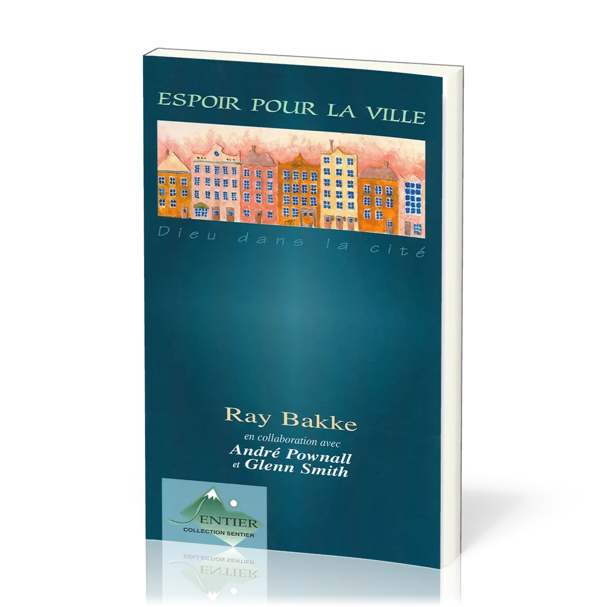 Espoir pour la ville - Dieu dans la cité