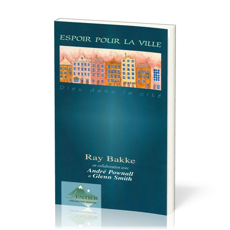Espoir pour la ville - Dieu dans la cité
